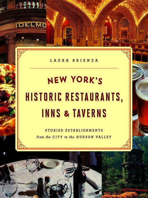 Title details for New York's Historic Restaurants, Inns & Taverns by Laura Brienza - Wait list